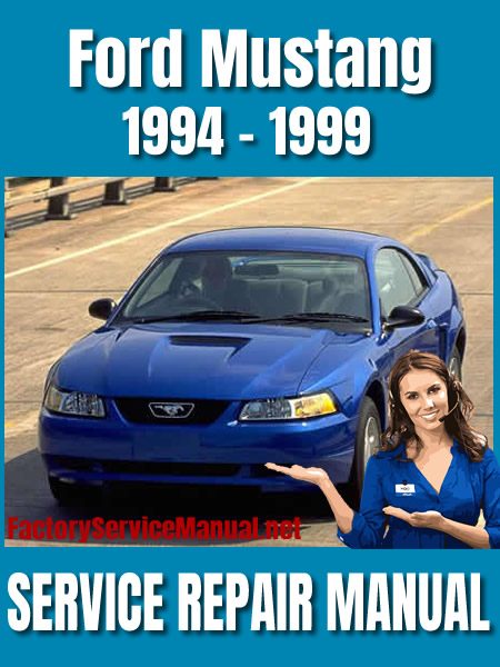 Ford Mustang 1994-1999 Factory Service Repair Manual